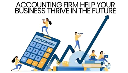 How Accounting Firms Help with Business Growth